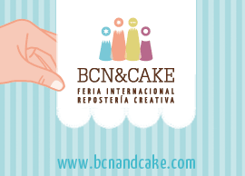 BCN & CAKE | Feria de Repostería Creativa | 22, 23 y 24 de Noviembre 2013